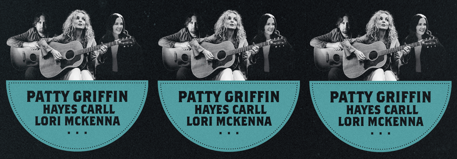 Patty Griffin, Hayes Carll & Lori Mckenna