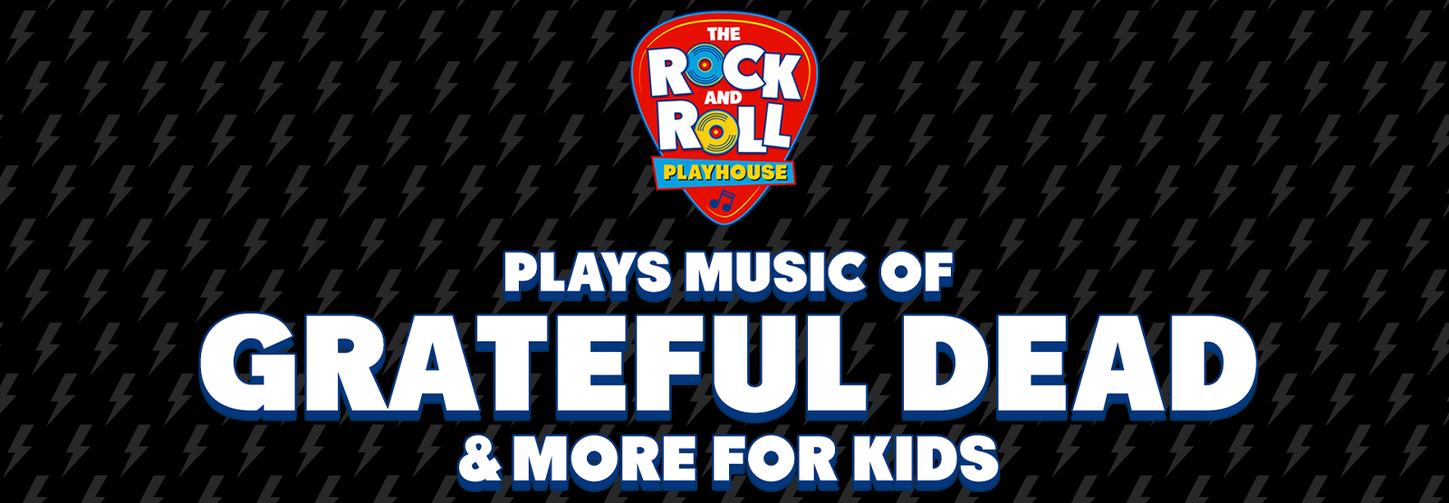 The Rock and Roll Playhouse plays Music of Grateful Dead + More for Kids