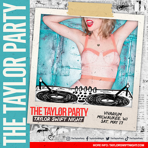 More Info for THE TAYLOR PARTY: TAYLOR SWIFT NIGHT