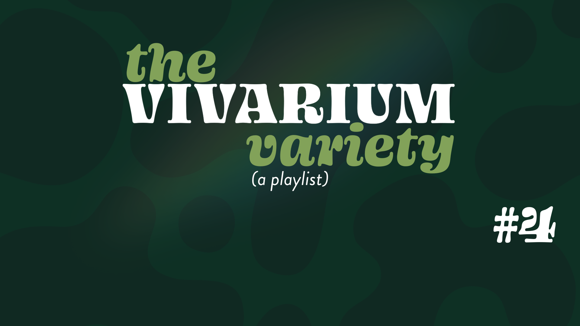More Info for Vivarium Variety: A Playlist - #4