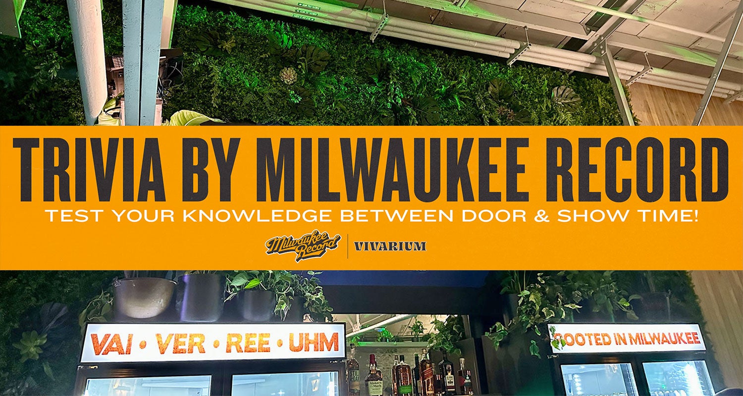 More Info for Now playing at Vivarium and Turner Hall Ballroom: Trivia By Milwaukee Record!